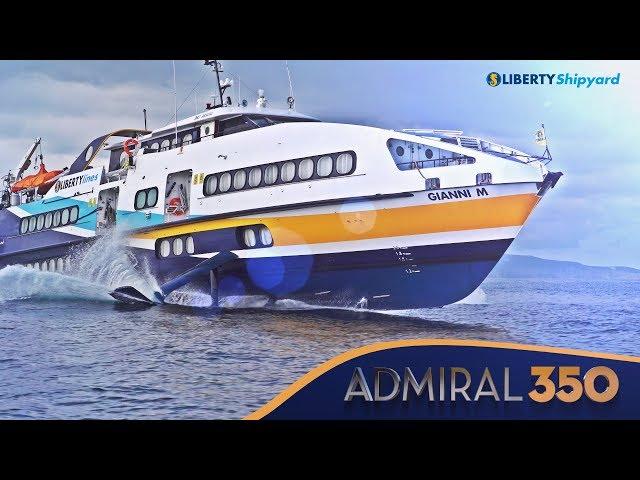 LIBERTY SHIPYARD   ADMIRAL 350  Gianni M