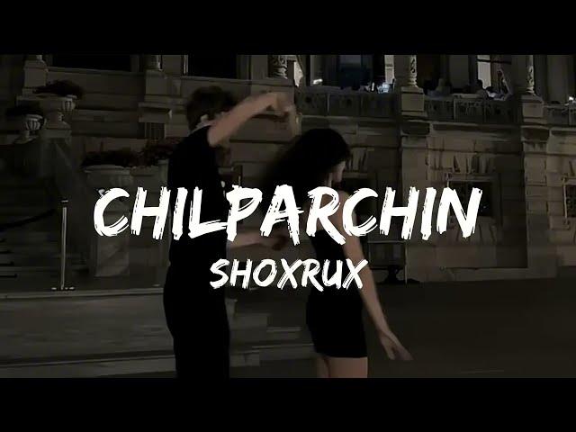 Shoxrux - Chilparchin ( lyrics, qo'shiq matni , karaoke ) Шохрух - Чилпарчин