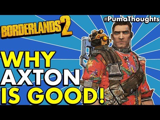 Borderlands 2: Is Axton the Commando a Fun and Good Character to play? (Not Weak) #PumaThoughts