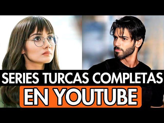 10 NUEVAS SERIES TURCAS COMPLETAS EN YOUTUBE DOBLADAS AL ESPAÑOL