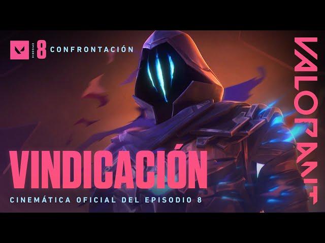 VINDICACIÓN // Cinemática del Episodio 8 - VALORANT