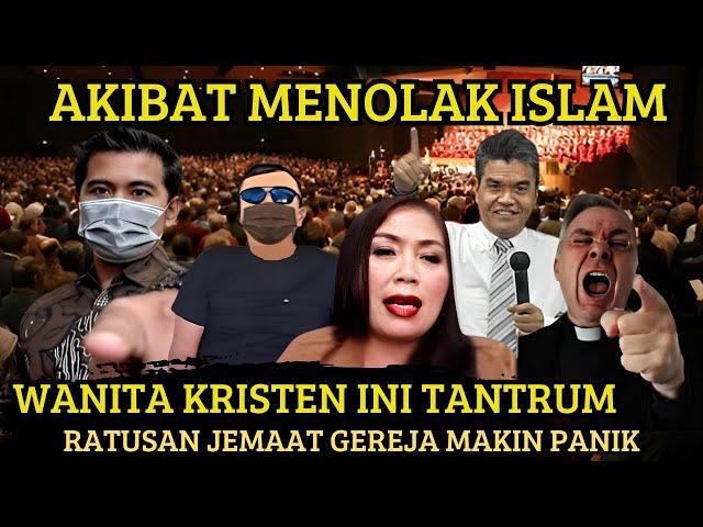 AKIBAT MENOLAK ISLAM WANITA KERESTEN INI TANTRUM || DEBAT ISLAM KRISTEN