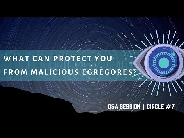 What protection can one create from malicious egregores?