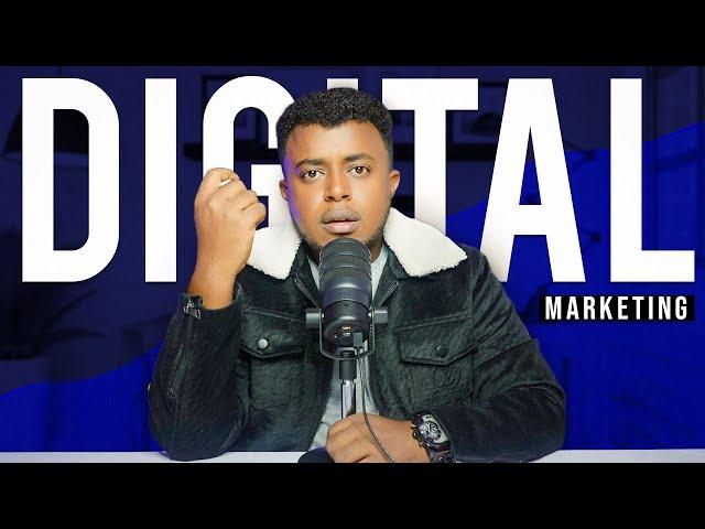 የ6 አመት Digital Marketing  እውቀት በ30 ደቂቃ ፡ Digital Marketing Full Course in Amharic | Etubers