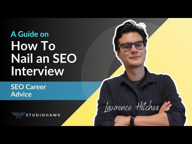 How To Nail An SEO Interview