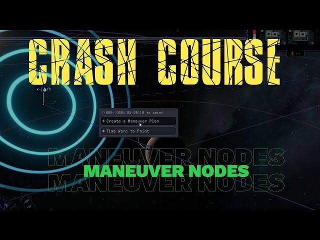 KSP How to make Maneuver Nodes! [CRASH COURSE]