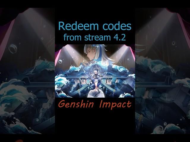 EXPIRED Redemption codes from stream 4.2 | Genshin Impact