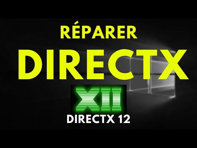 COMMENT RÉPARER DIRECTX 12 SUR WINDOWS 10 ! [DIRECTX 12]