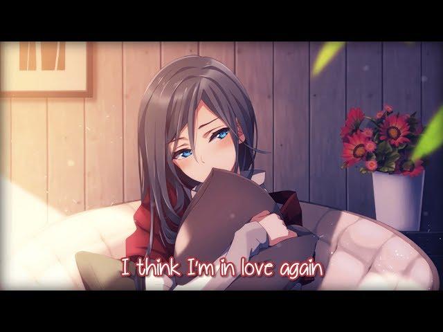 Nightcore - I Think I'm In Love (Lyrics)