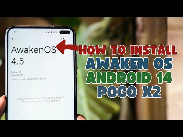 How to Install Awaken OS Android 14 on Poco X2