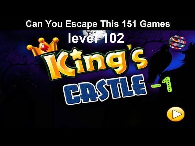 [Walkthrough] Can You Escape This 151 Games level 102 - King's castle 1 - Complete Game