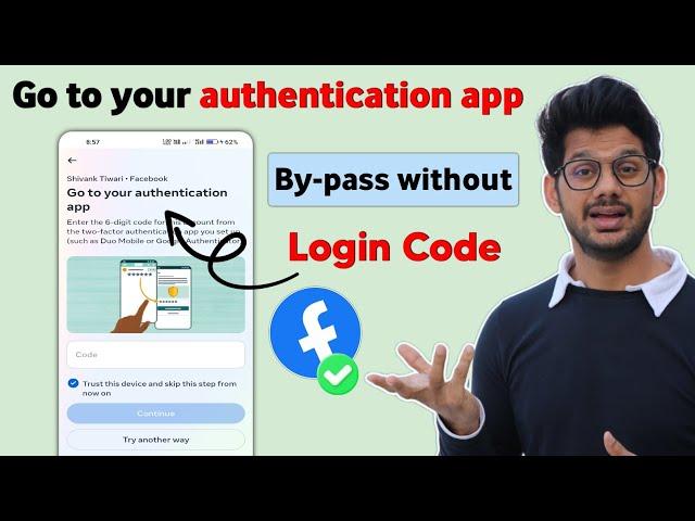 Go to your authentication app facebook problem | go to your authentication app