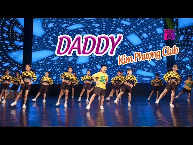 Kids dance DADDY - Kim Phượng Club | Thắp Lửa Ước Mơ