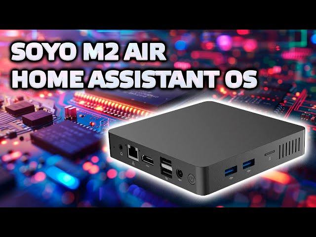 SOYO M2 Air - silent Mini PC on Celeron N3350, review, nuances, installation of Home Assistant OS