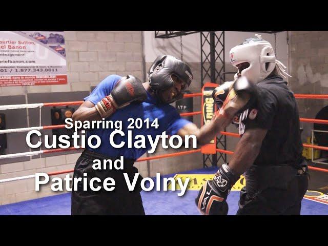 Custio Clayton Sparring vs Patrice Volny ( 01-03-2014 )