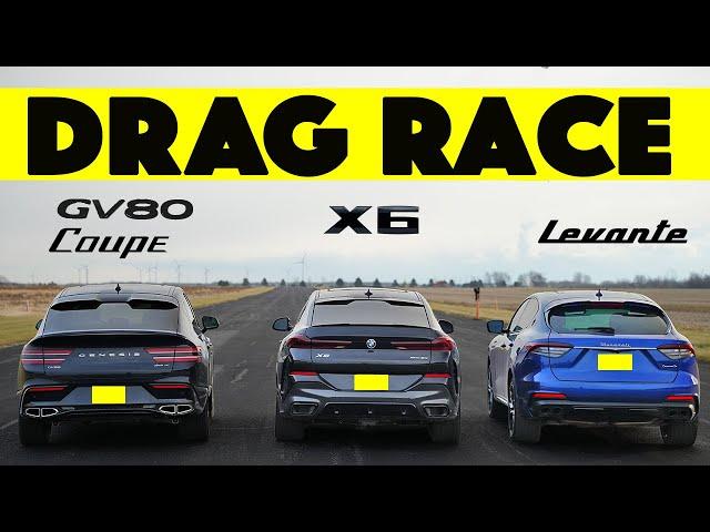 BMW X6 vs Genesis GV80 Coupe vs Maserati Levante, Drag and Roll Race. Ends Badly!