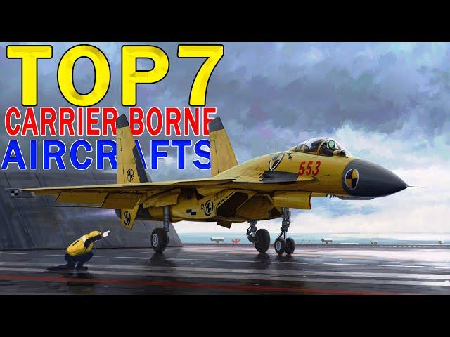 Top 7 Carrier Based Fighter Jets 2021 | Best Carrier Borne Fighter Aircrafts 2021