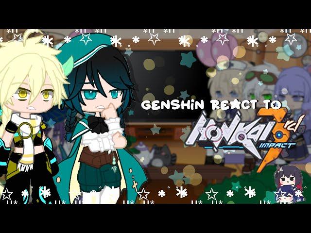 ⌜ Genshin React's To Honkai Impact  Read desc  Gacha club  HI3  5/5 ⌟