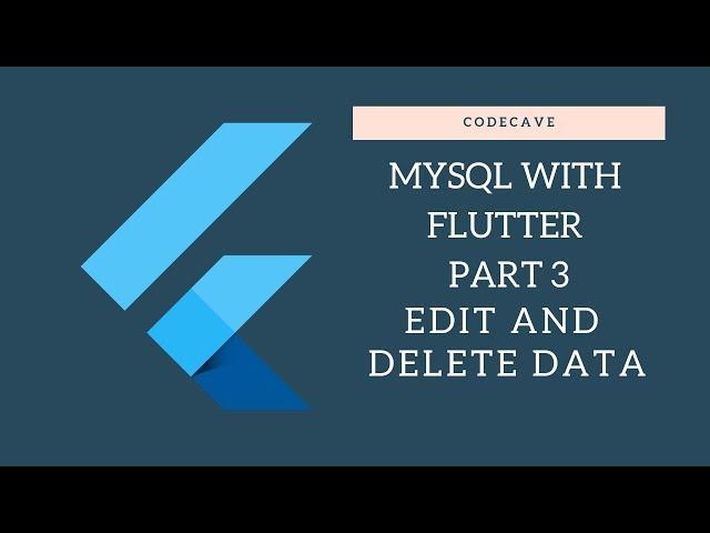 Flutter with MySql and Php Part 3 Crud Operation Edit and Delete