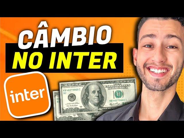 RECEBER CÂMBIO PELO BANCO INTER - VALE A PENA ?