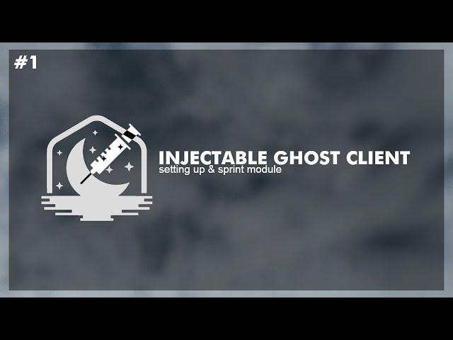 Injectable Ghost Client Tutorial #1