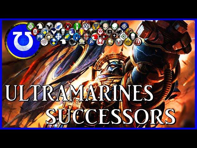 ULTRAMARINES SUCCESSOR CHAPTERS - Humanity's Vanguard | Warhammer 40k Lore