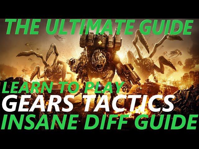 Gears Tactics - The Ultimate Guide - Learn how to play Gears on Insane Difficulty