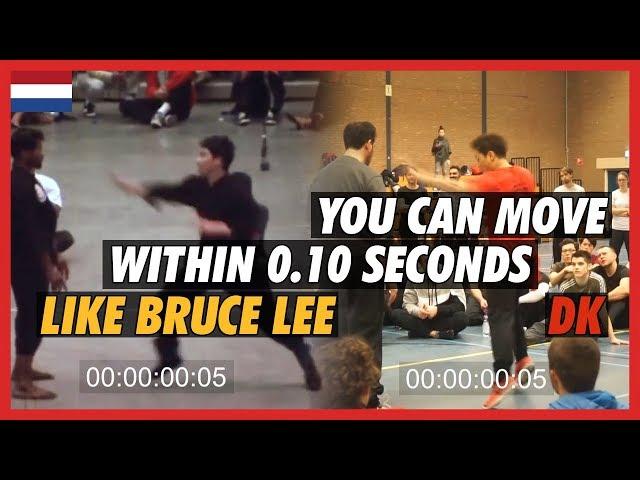 You can move within 0.10 seconds like Bruce Lee - DK Yoo