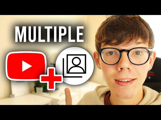 How To Make Multiple YouTube Channels With One Google Account (Second Channel) - Full Guide