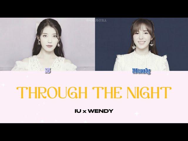 Through the Night (밤편지) - IU x WENDY Lyrics (HAN | ROM | ENG)