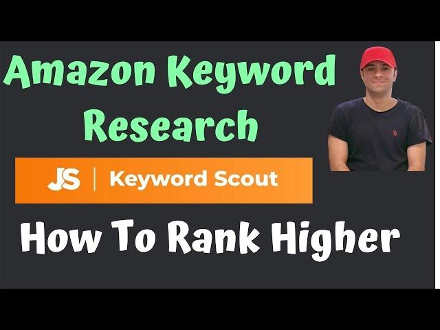 Amazon Keyword Research Using Jungle Scout Keyword Scout   [Rank Your Listing Higher On Amazon]