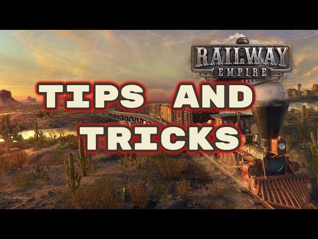 Railway Empire - Tips and Tricks - How to Guide General Tips and Tricks for playing