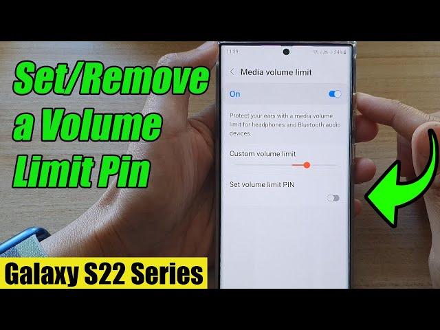 Galaxy S22/S22+/Ultra: How to Set/Remove a Volume Limit Pin