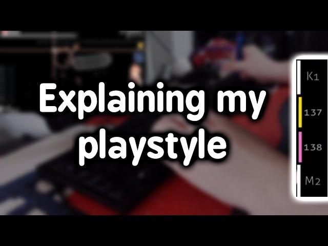 Explaining my osu! playstyle