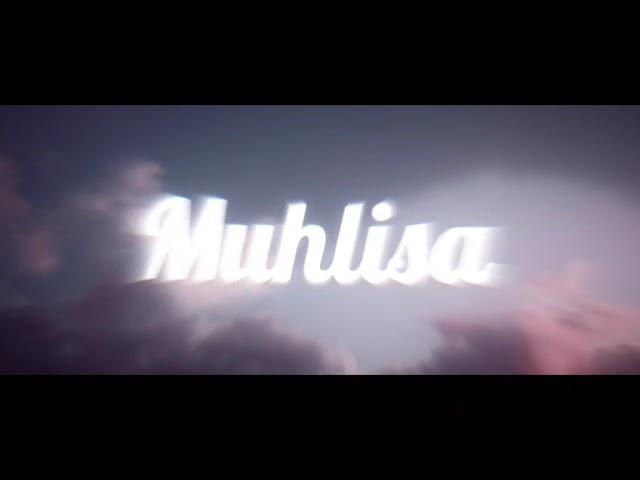 Muhlisa ismiga video