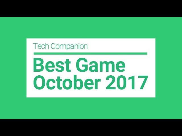 Top 5 Best games for Android & iOS October 2k17 || Tech Companion