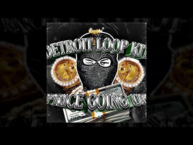 (25+ Loops) Detroit Loop Kit "PRICE GOING UP" (Icewear Vezzo, EST Gee, Rio Da Yung OG) + DRUMKIT