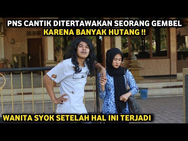 PNS CANTIK DITERTAWAKAN SEORANG GEMBEL KARENA BANYAK HUTANG ! WANITA INI SYOK SETELAH INI TERJADI