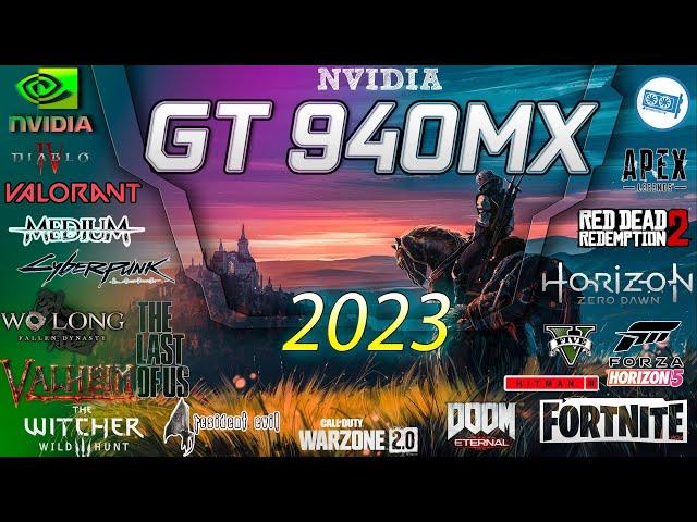 NVIDIA Geforce 940MX in 15 Games    (2023-2024)