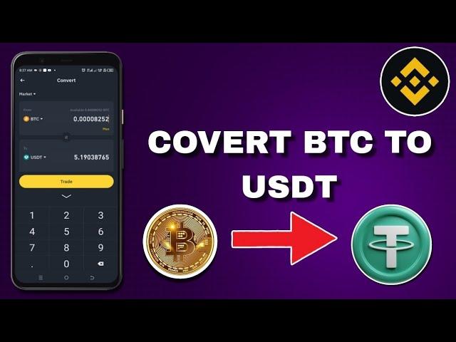 How To Convert Bitcoin BTC To USDT On Binance