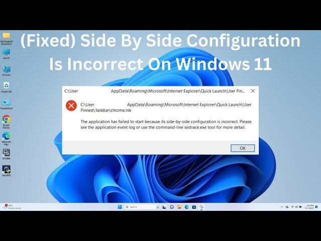 How To Fix Side By Side Configuration Is Incorrect On Windows 11