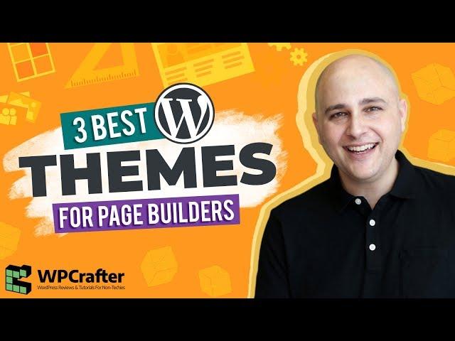 3 Best WordPress Themes For Any Page Builder  Elementor  Beaver Builder  Divi 3