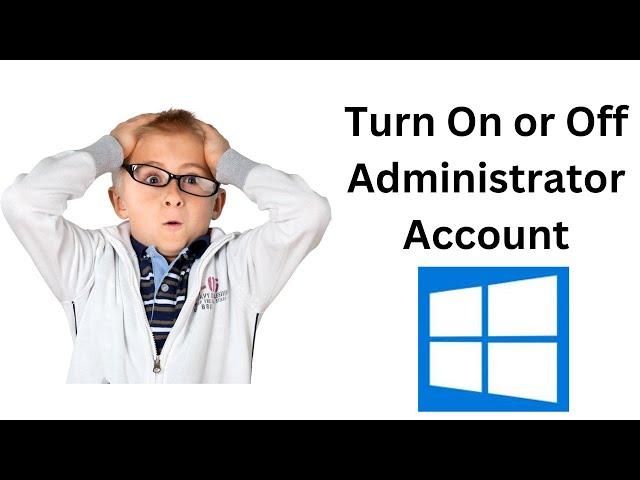 How to Turn On or Off Administrator Account in Windows 10 using lusrmgr.msc?