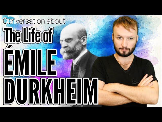 Pathology of society, and the life of Emile Durkheim