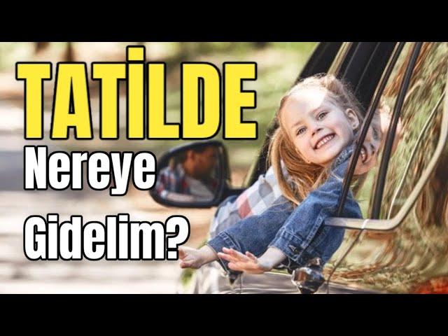 Ara Tatilde Gidilecek En Güzel 8 Yer | İstanbul'a Yakın Tatil Rotaları