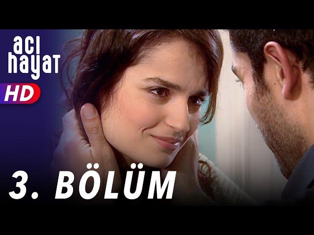 Acı Hayat 3.Bölüm Full HD