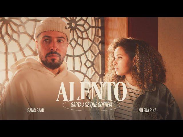 ALENTO (CARTA AOS QUE SOFREM) - MILENA PINA, ISAIAS SAAD