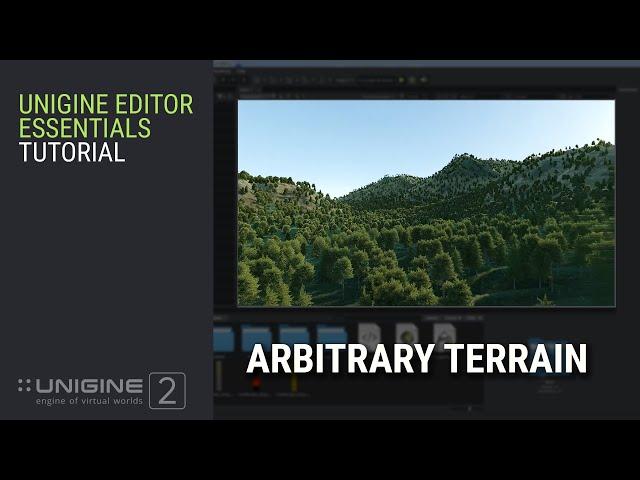 Arbitrary Terrain - UNIGINE Editor 2 Essentials (Engineering and Sim editions)