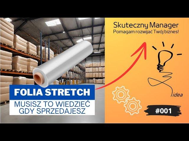 Folia Stretch: Wszystko, Co Musisz Wiedzieć – Przewodnik Dla Profesjonalistów. Produkcja folii