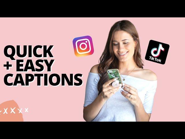 How to Quickly Add Captions to Your Instagram Reels & TikToks